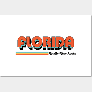 Florida - Totally Very Sucks Posters and Art